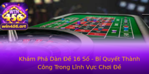 Kham Pha Dan E 16 So Bi Quyet Thanh Cong Trong Linh Vuc Choi E
